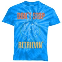 Golden Retriever Dont Stop Retrievin Gift Kids Tie-Dye T-Shirt