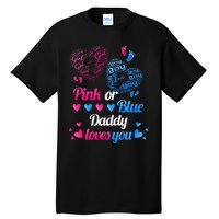 Gender Reveal Daddy Loves You Tall T-Shirt