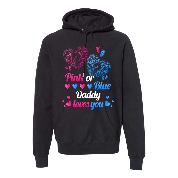 Gender Reveal Daddy Loves You Premium Hoodie