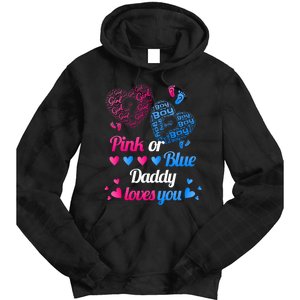 Gender Reveal Daddy Loves You Tie Dye Hoodie