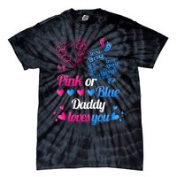 Gender Reveal Daddy Loves You Tie-Dye T-Shirt