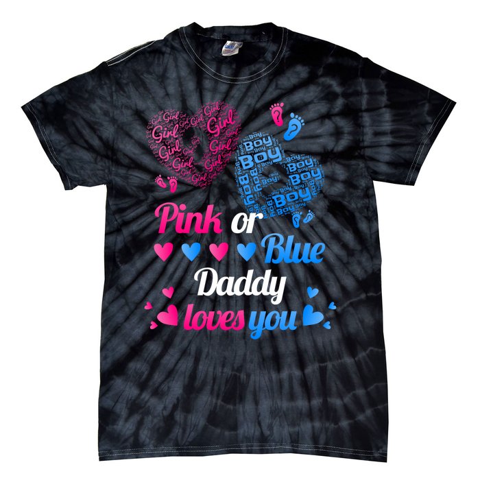 Gender Reveal Daddy Loves You Tie-Dye T-Shirt