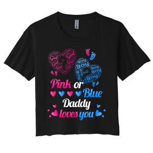 Gender Reveal Daddy Loves You Women's Crop Top Tee