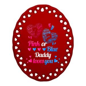 Gender Reveal Daddy Loves You Ceramic Oval Ornament