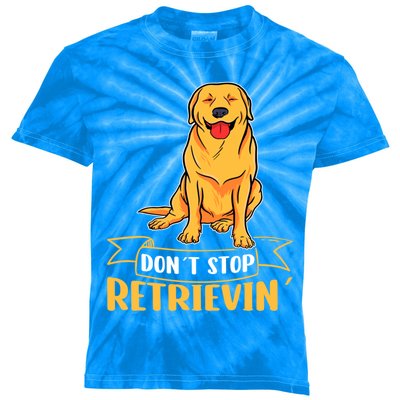 Golden Retriever Dont Stop Retrievin Gift Kids Tie-Dye T-Shirt