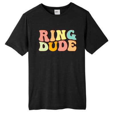 Groovy Ring Dude Funny Bridal Shower For Ring Wedding Bearer Tall Fusion ChromaSoft Performance T-Shirt