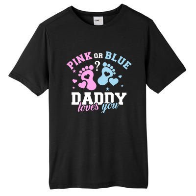 Gender Reveal Daddy Dad Pink Or Blue Daddy Loves You Tall Fusion ChromaSoft Performance T-Shirt