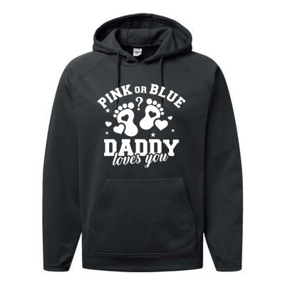 Gender Reveal Daddy Dad Pink Or Blue Daddy Loves You Performance Fleece Hoodie