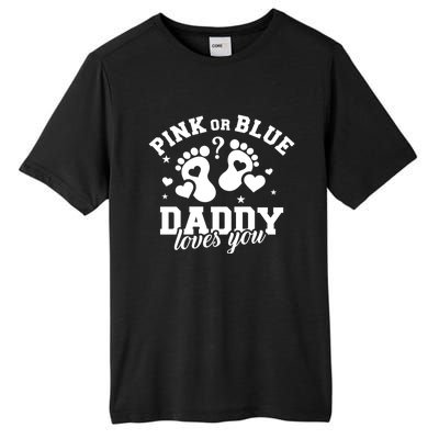 Gender Reveal Daddy Dad Pink Or Blue Daddy Loves You Tall Fusion ChromaSoft Performance T-Shirt