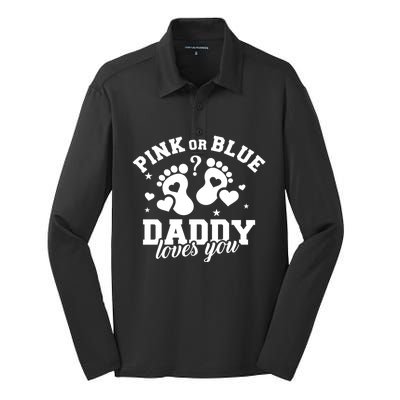 Gender Reveal Daddy Dad Pink Or Blue Daddy Loves You Silk Touch Performance Long Sleeve Polo