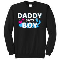 Gender reveal daddy says matching family baby party Sweatshirt