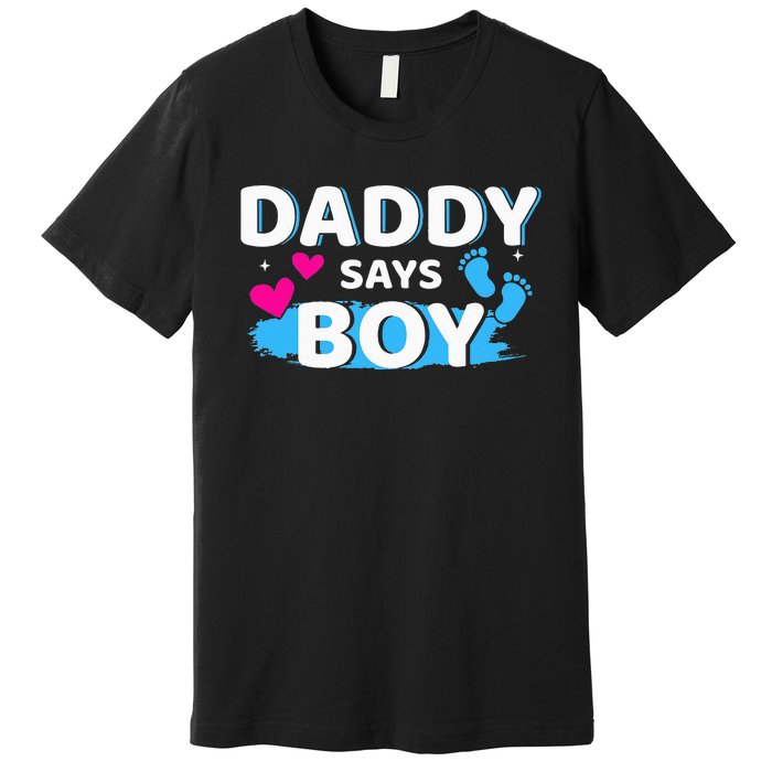 Gender reveal daddy says matching family baby party Premium T-Shirt