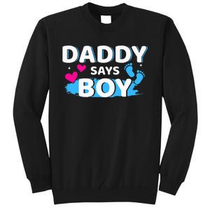 Gender reveal daddy says matching family baby party Tall Sweatshirt