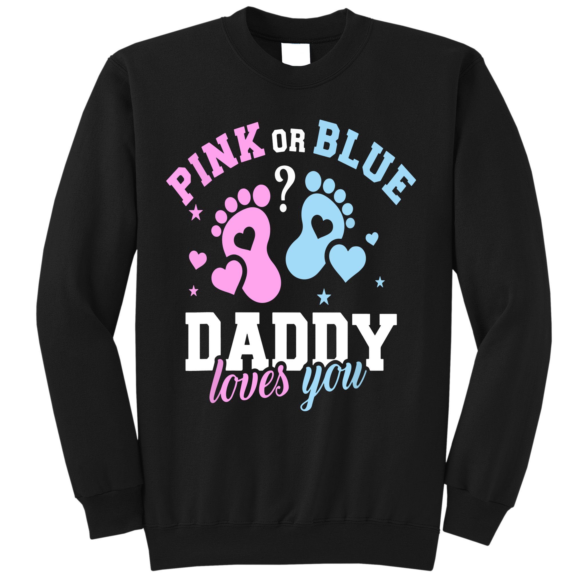 Gender Reveal Daddy Dad Sweatshirt