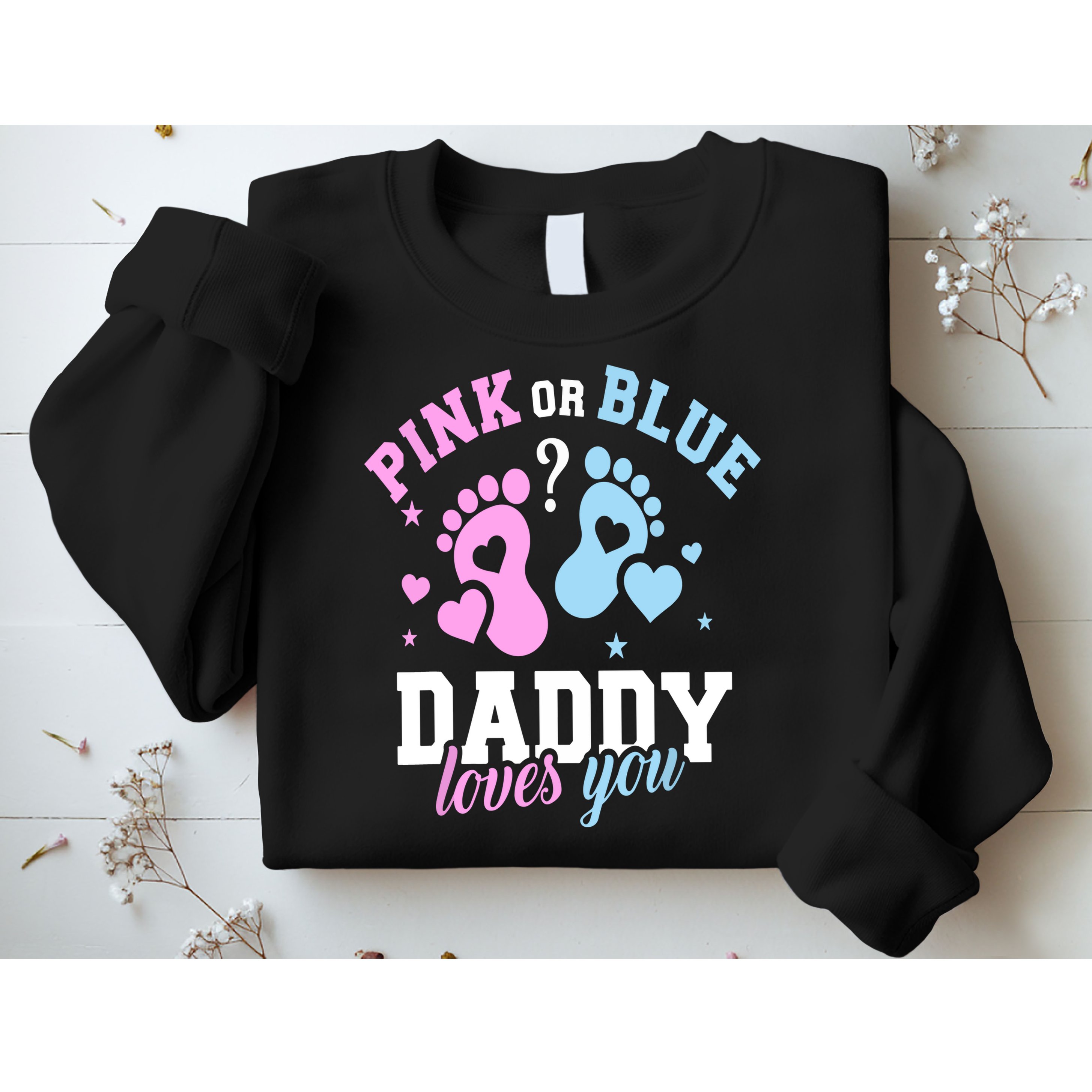 Gender Reveal Daddy Dad Sweatshirt