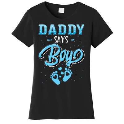 Gender Reveal Daddy Says Boy Baby Matching Family Set Women's T-Shirt