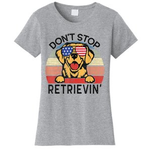 Golden Retriever Dog Don't Stop Retrievin' Women's T-Shirt