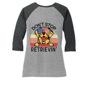 Golden Retriever Dog Don't Stop Retrievin' Women's Tri-Blend 3/4-Sleeve Raglan Shirt