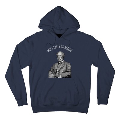 General Robert E. Lee Most Likely To Secede Hoodie