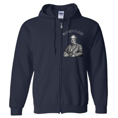 General Robert E. Lee Most Likely To Secede Full Zip Hoodie