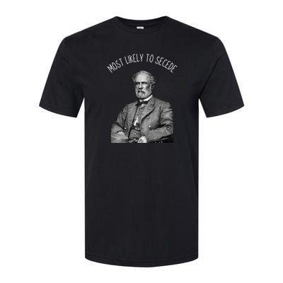 General Robert E. Lee Most Likely To Secede Softstyle CVC T-Shirt