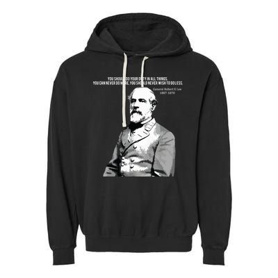 General Robert E Lee Quote Garment-Dyed Fleece Hoodie