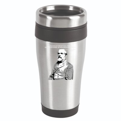 General Robert E Lee Quote 16oz Travel Tumbler