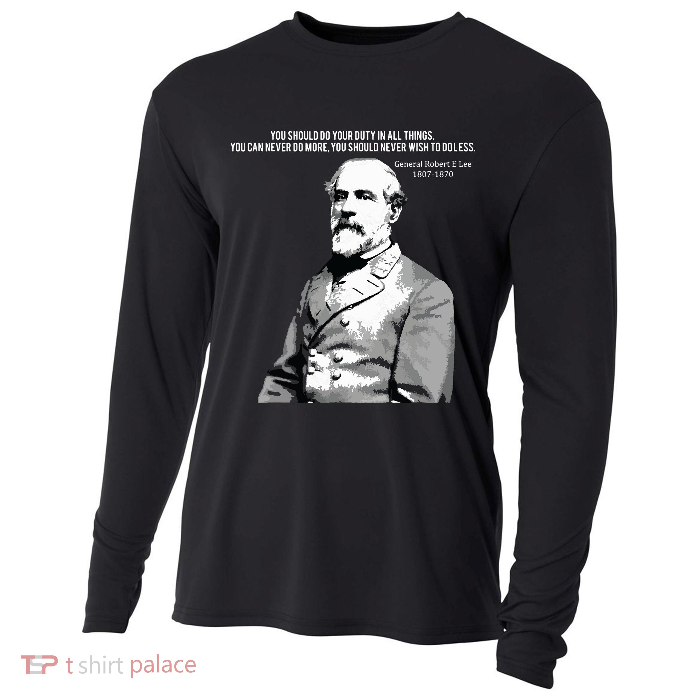 General Robert E Lee Quote Cooling Performance Long Sleeve Crew