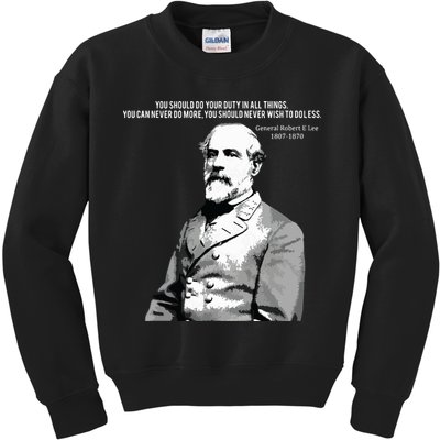 General Robert E Lee Quote Kids Sweatshirt