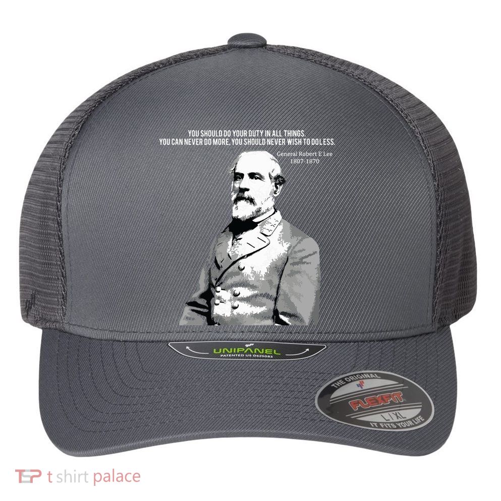 General Robert E Lee Quote Flexfit Unipanel Trucker Cap