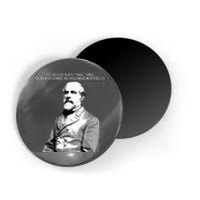 General Robert E Lee Quote Magnet