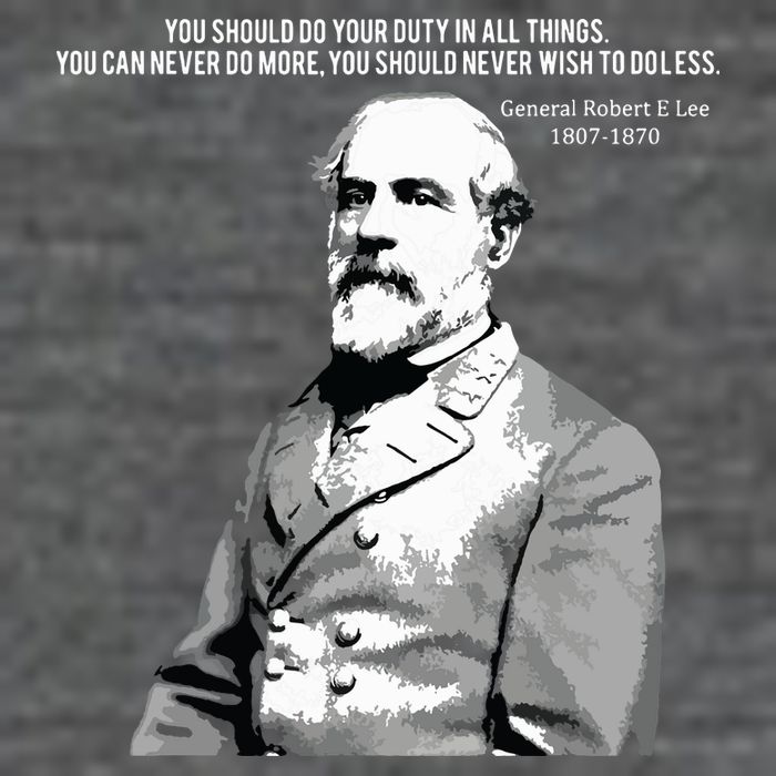 General Robert E Lee Quote Premium T-Shirt