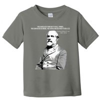 General Robert E Lee Quote Toddler T-Shirt