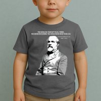 General Robert E Lee Quote Toddler T-Shirt