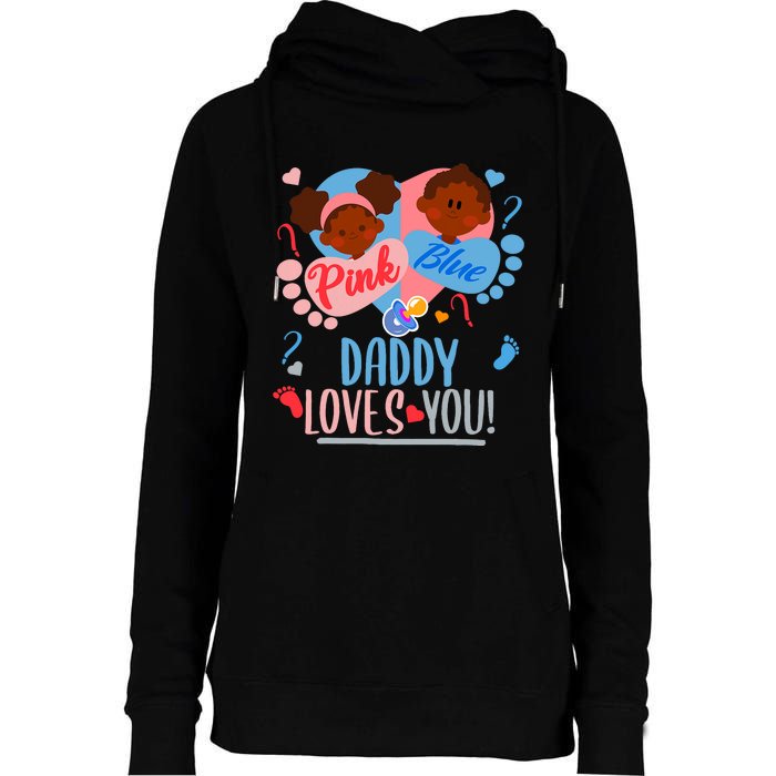 Gender Reveal Ethnic Daddy Loves You Dad Womens Funnel Neck Pullover Hood