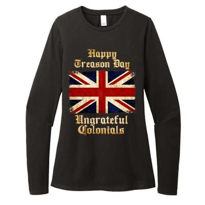 Great Britain Happy Treason Day Ungrateful Colonials Womens CVC Long Sleeve Shirt