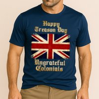 Great Britain Happy Treason Day Ungrateful Colonials Cooling Performance Crew T-Shirt