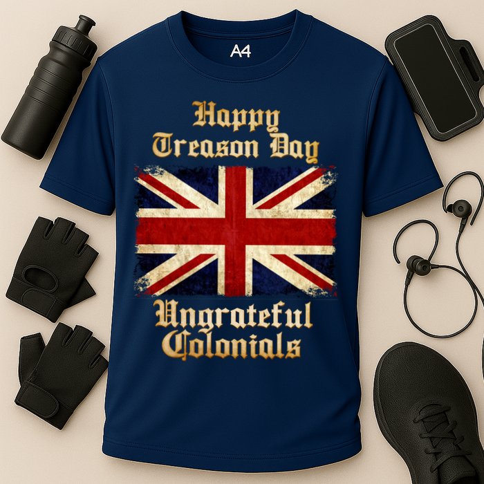 Great Britain Happy Treason Day Ungrateful Colonials Cooling Performance Crew T-Shirt
