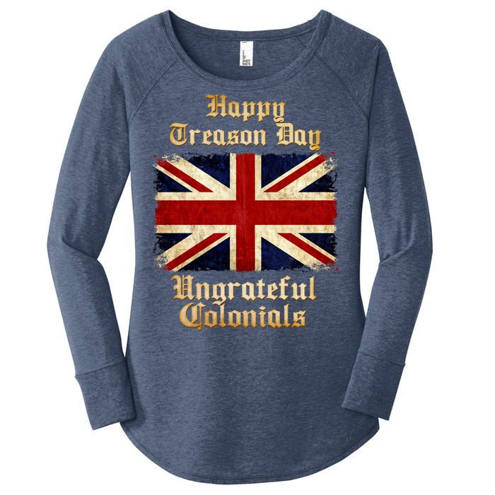 Great Britain Happy Treason Day Ungrateful Colonials Women's Perfect Tri Tunic Long Sleeve Shirt