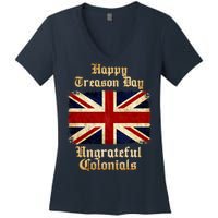 Great Britain Happy Treason Day Ungrateful Colonials Women's V-Neck T-Shirt