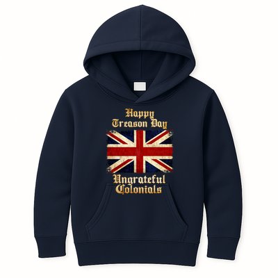 Great Britain Happy Treason Day Ungrateful Colonials Kids Hoodie