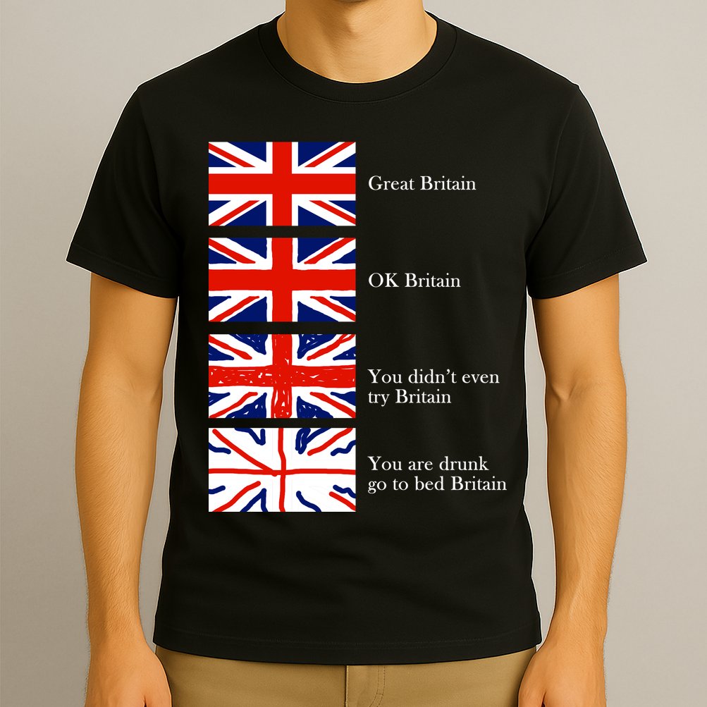 Great Britain OK Britain Funny Sarcastic T-Shirt