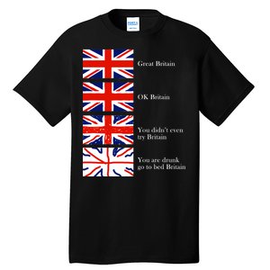 Great Britain OK Britain Funny Sarcastic Tall T-Shirt