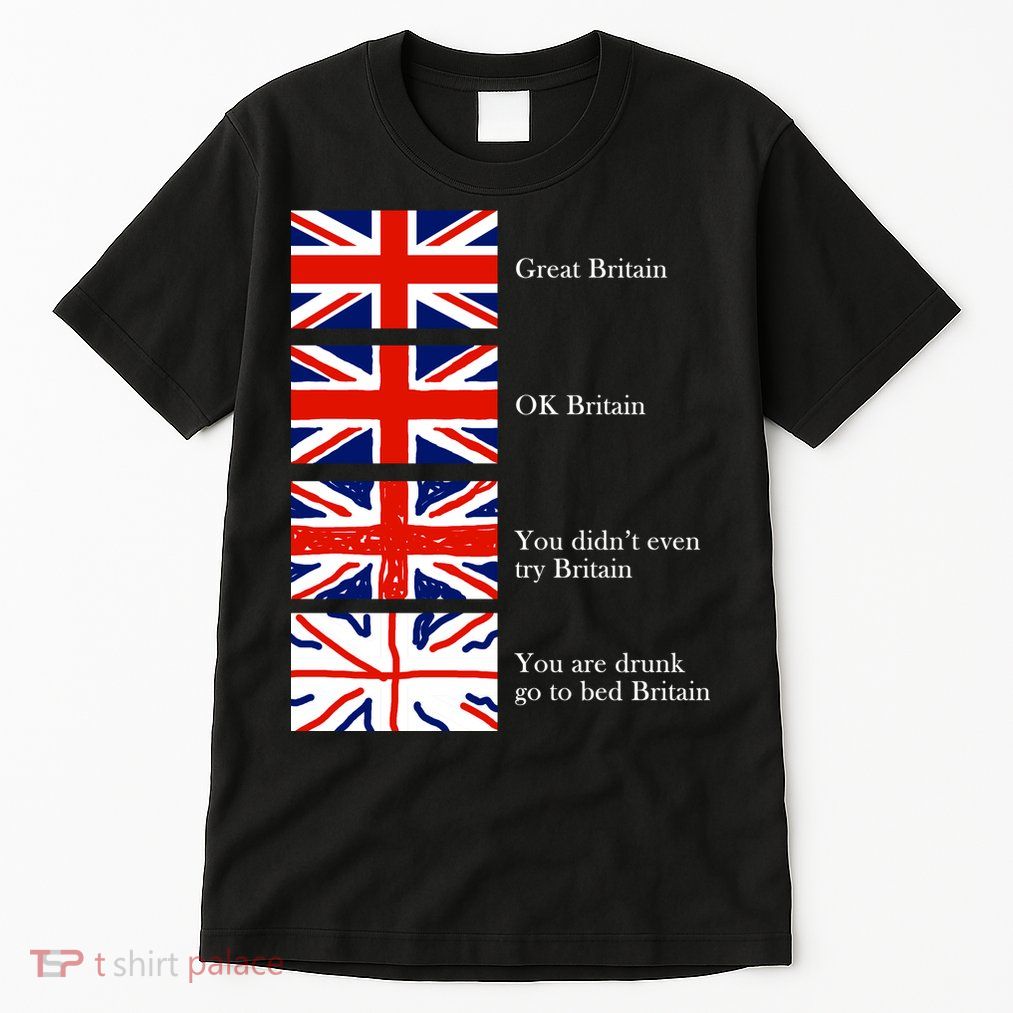 Great Britain OK Britain Funny Sarcastic Tall T-Shirt
