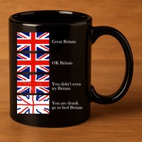 Great Britain OK Britain Funny Sarcastic 11oz C Handle Ceramic Mug