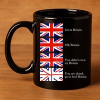 Great Britain OK Britain Funny Sarcastic 11oz C Handle Ceramic Mug