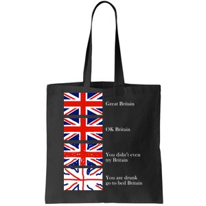 Great Britain OK Britain Funny Sarcastic Tote Bag