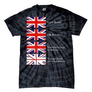 Great Britain OK Britain Funny Sarcastic Tie-Dye T-Shirt