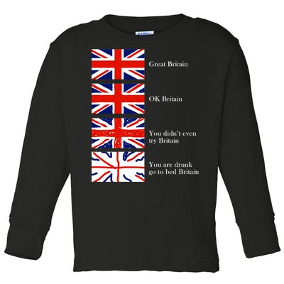 Great Britain OK Britain Funny Sarcastic Toddler Long Sleeve Shirt