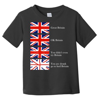 Great Britain OK Britain Funny Sarcastic Toddler T-Shirt